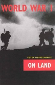 World War I: On Land