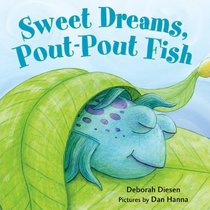 Sweet Dreams, Pout-Pout Fish (Pout-Pout Fish Adventure)