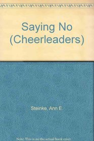 Saying No (Cheerleaders, No 33)