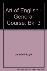 Art of English - General Course: Bk. 3