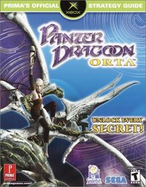 Panzer Dragoon Orta (Prima's Official Strategy Guide)