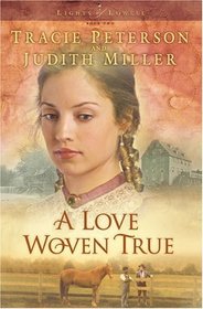 A Love Woven True (Lights of Lowell, Bk 2) (Large Print)