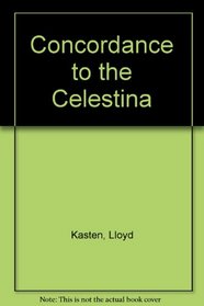 Concordance to the Celestina (1499)