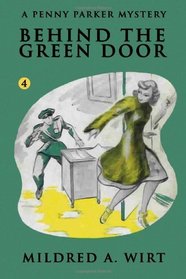 Behind the Green Door (Penny Parker #4): The Penny Parker Mystery Series (Volume 4)