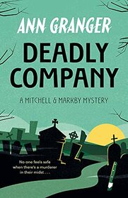 Deadly Company (Mitchell & Markby, Bk 16)