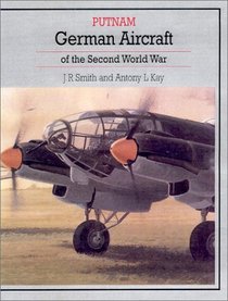German Aircraft of the Second World War (Putnam Aviation)