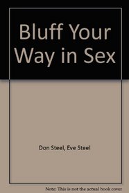 Bluff Your Way in Sex