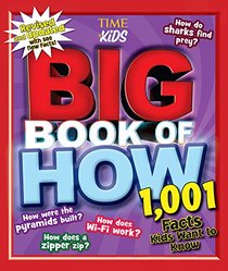 Big Book of How Revised and Updated: 1,001 Facts Kids Want to Know (A TIME for Kids Book) (TIME for Kids Big Books)