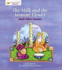 The Milk and the Jasmine Flower and Other Stories (Stories from Faiths)