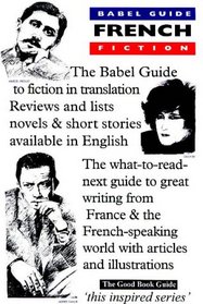 Babel Guide to French Fiction in Translation (Good Book Guide (Boulevard (Firm)).)