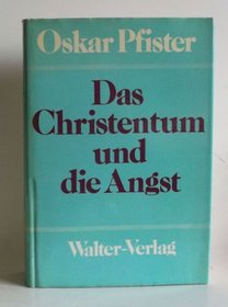 Das Christentum und die Angst (German Edition)