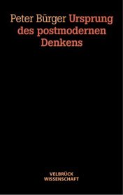 Ursprung des postmodernen Denkens (German Edition)