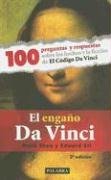 El Engano Da Vinci: 100 Preguntas y Respuestas Sobre los Hechos y la Ficcion de el Codigo Da Vinci / The Deception Da Vinci (Palabra Hoy) (Spanish Edition)