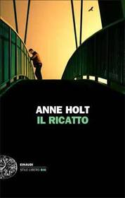 Il ricatto (Dead Joker) (Hanne Wilhelmsen, Bk 5) (Italian Edition)