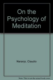 On the Psychology of Meditation