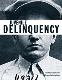 Juvenile Delinquency Plus MyCrimeKit (The Justice Series)