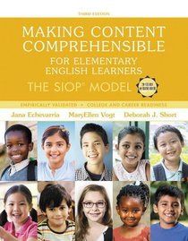 Making Content Comprehensible for Elementary English Learners: The SIOP Model (3rd Edition)