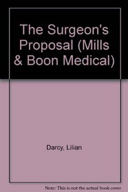 Harlequin Medical - Large Print - The Surgeon's Proposal