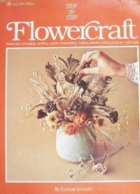 Step-by-Step Flowercraft