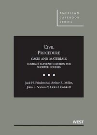 Civil Procedure, Cases and Materials, Compact 11th for Shorter Courses
