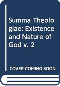 Summa Theologiae: Existence and Nature of God