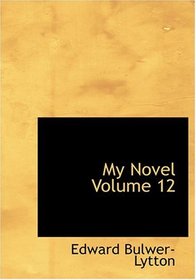My Novel   Volume 12 (Large Print Edition)