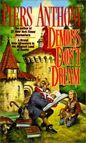 Demons Don't Dream (Xanth, Bk 16)