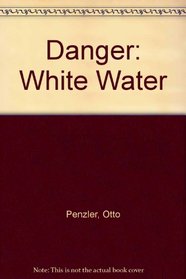Danger: White Water