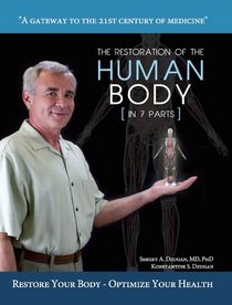 The Restoration of The Human Body (In 7 Parts)