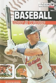Baseball: How It Works (The Science of Sports) (Sports Illustrated Kids / the Science of Sports)