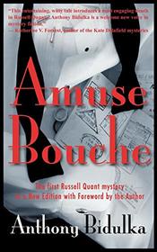 Amuse Bouche: The first Russell Quant mystery in a New Edition with Foreword by the Author