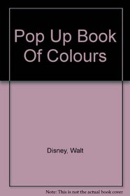 Disney's Pop-Up Book of Colors