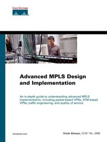 Advanced MPLS Design and Implementation