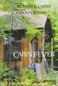 Cabin Fever: Dialogues with Nature
