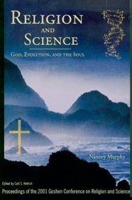Religion and Science: God, Evolution, and the Soul