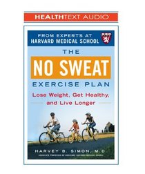 The No Sweat Exercise Plan, 3-cd Set: Lose Weight, Get Healthy, and Live Longer