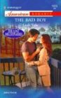 The Bad Boy  (Lost Millionaires, Bk 1) (Harlequin American Romance, No 1026)