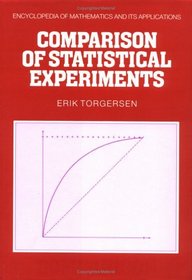 Comparison of Statistical Experiments (Encyclopedia of Mathematics and its Applications)