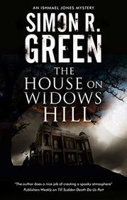 The House on Widows Hill (An Ishmael Jones Mystery)