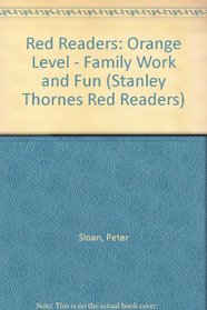 Red Readers: Orange Level - Family Work and Fun (Stanley Thornes Red Readers)