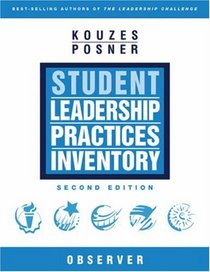 The Student Leadership Practices Inventory (LPI), Observer Instrument, (2 Page Insert) (The Leadership Practices Inventory)