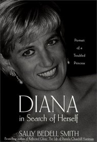 Diana in Search of Herself : Portrait of a Troubled Princess