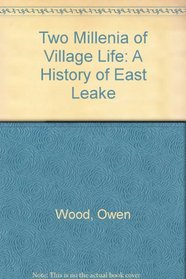Two Millenia of Village Life: A History of East Leake