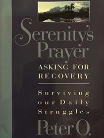 Serenity's Prayer:  Asking for Recovery