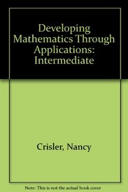 Developing Mathematics Through Applications: Intermediate