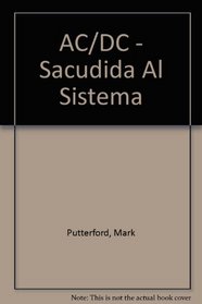Ac Dc Sacundida Al Sistema (Spanish Edition)