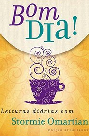 Bom Dia! Leituras Dirias com Stormie Omartian (Em Portuguese do Brasil)
