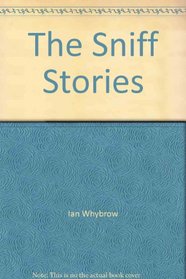 The Sniff Stories