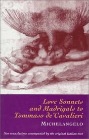 Love Sonnets  Madrigals to Tommaso de'Cavalieri