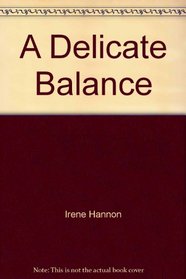 A Delicate Balance (Avalon Career Romances)